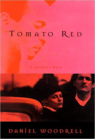 Tomato Red by Daniel Woodrell