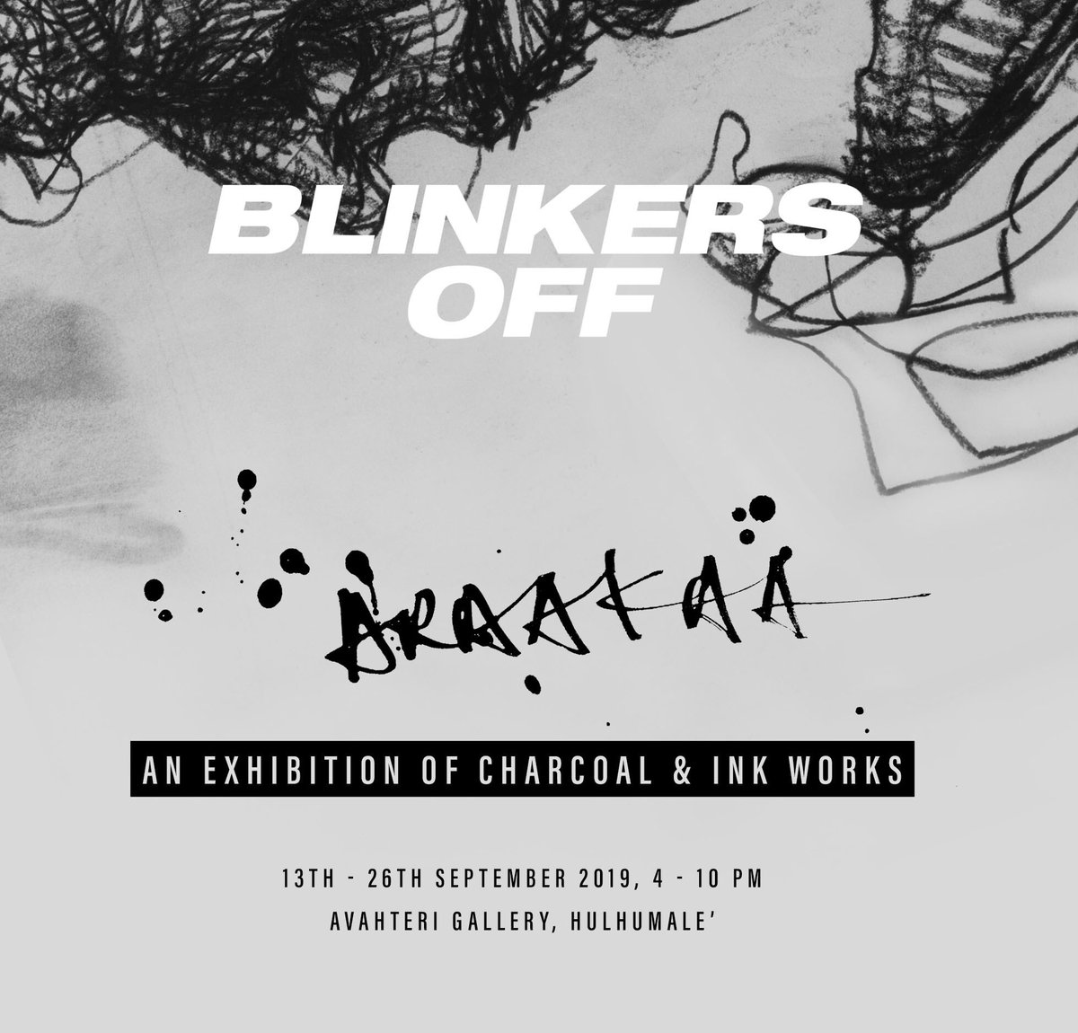 #BlinkersOff A solo exhibition by Araakaa